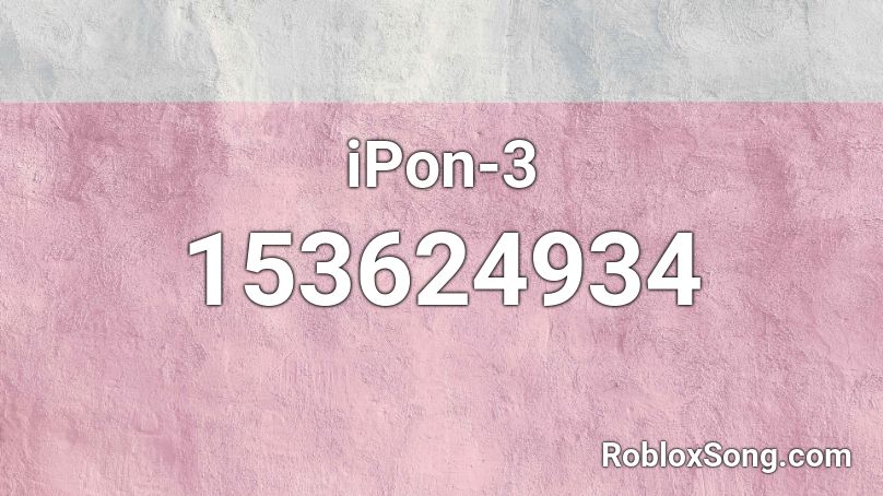 iPon-3 Roblox ID