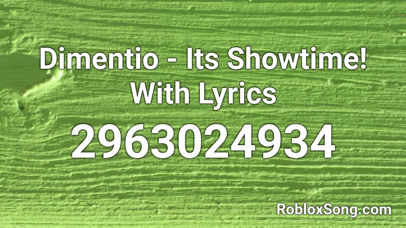 Dimentio - Its Showtime! With Lyrics Roblox ID