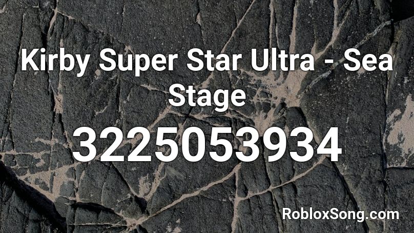 Kirby Super Star Ultra - Sea Stage Roblox ID