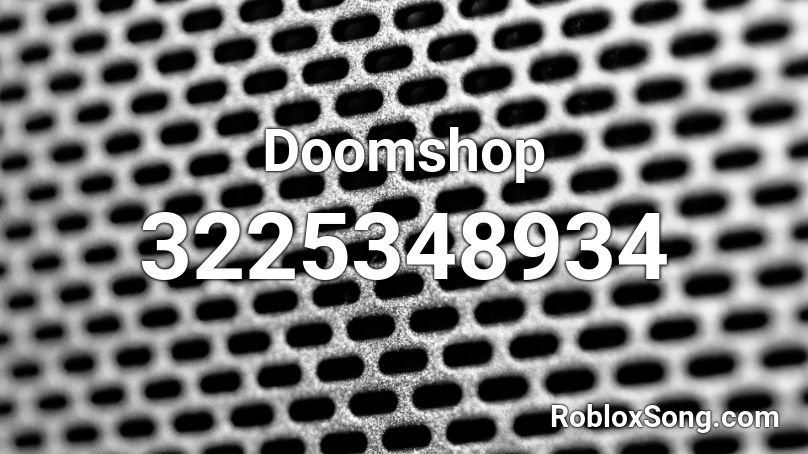 Doomshop Roblox ID