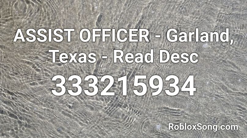 ASSIST OFFICER - Garland, Texas - Read Desc Roblox ID
