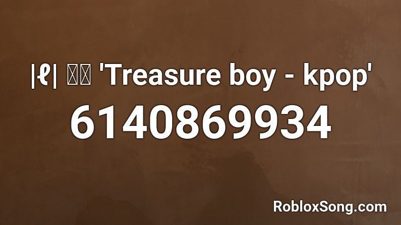 |ℓ| 보물 'Treasure boy - kpop' 8D audio Roblox ID