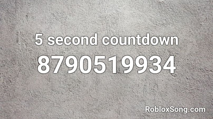 5 second countdown Roblox ID