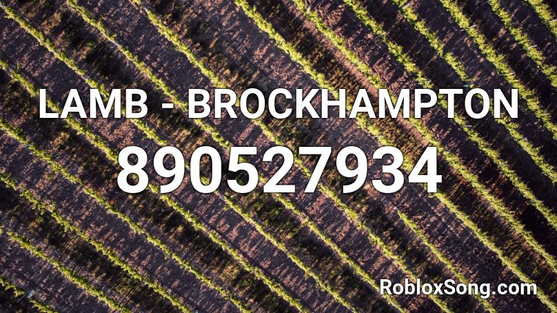 LAMB - BROCKHAMPTON Roblox ID
