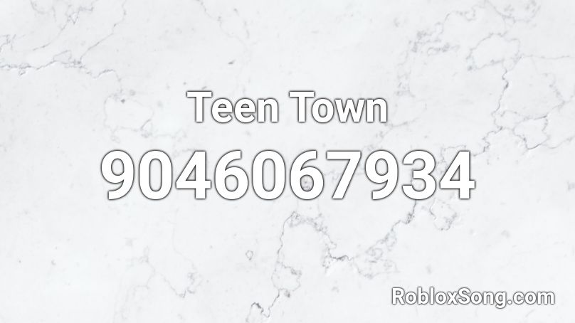 Teen Town Roblox ID