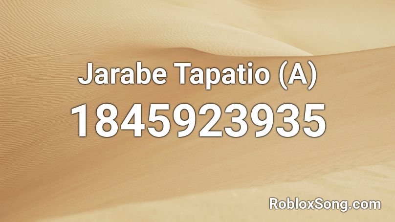 Jarabe Tapatio (A) Roblox ID
