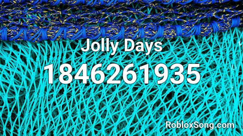 Jolly Days Roblox ID