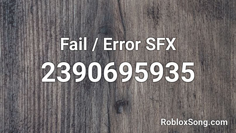 Fail / Error SFX Roblox ID