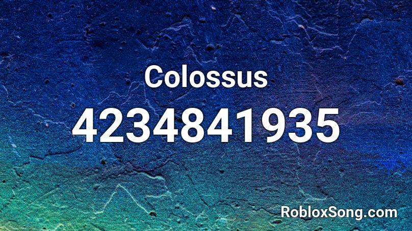 Colossus Roblox ID