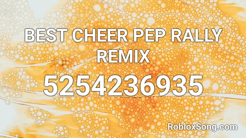 BEST CHEER PEP RALLY REMIX Roblox ID