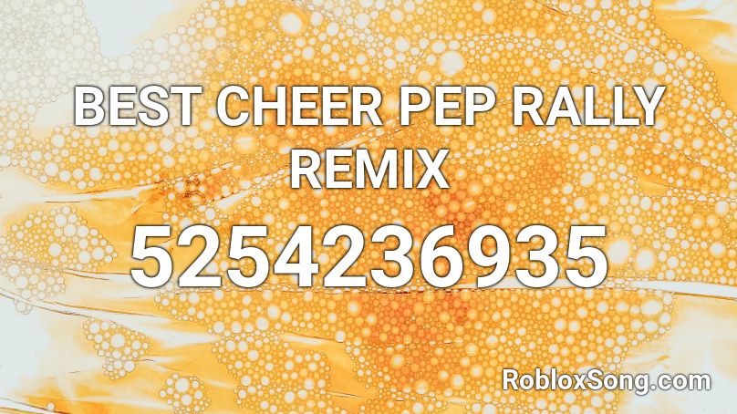 BEST CHEER PEP RALLY REMIX Roblox ID