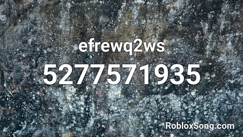 efrewq2ws Roblox ID