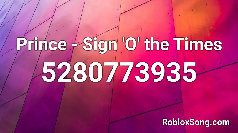 Prince - Sign 'O' the Times Roblox ID