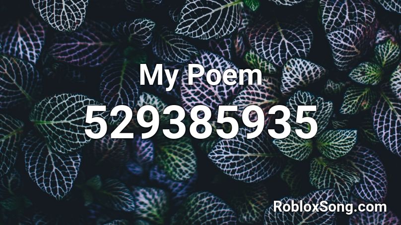 My Poem Roblox ID