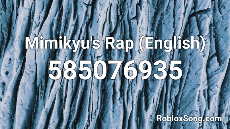 Mimikyu's Rap (English) Roblox ID