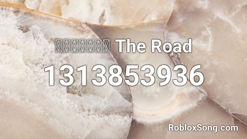  The Road  Roblox ID