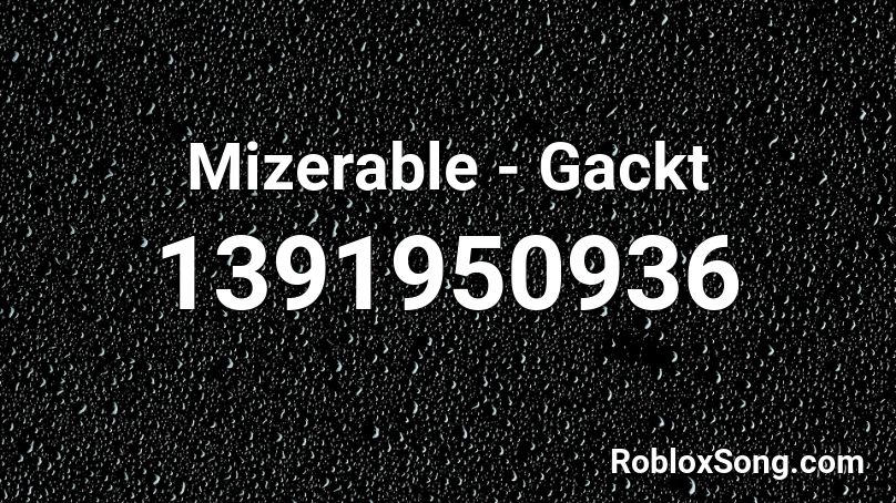 Mizerable - Gackt Roblox ID