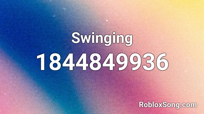 Swinging Roblox ID