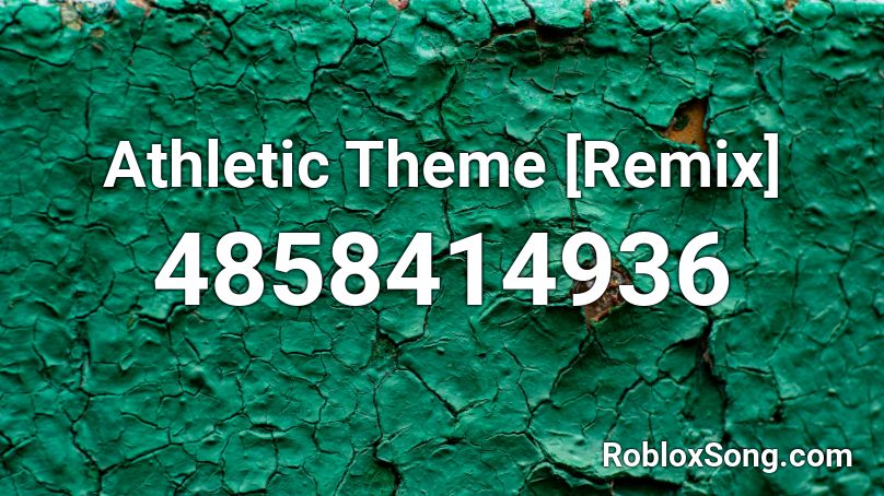 Athletic Theme [Remix] Roblox ID