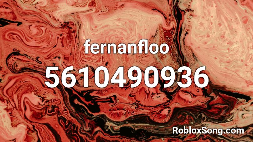 Fernanfloo Roblox Id Roblox Music Codes - rap de fernanfloo id roblox