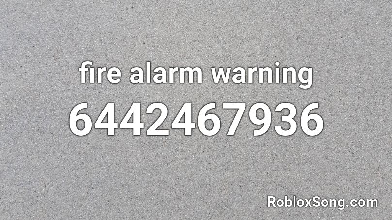 fire alarm warning Roblox ID