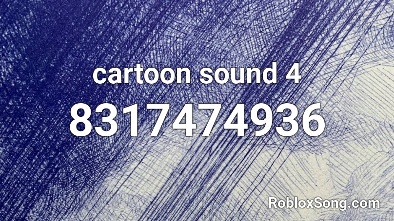 cartoon sound 4 Roblox ID