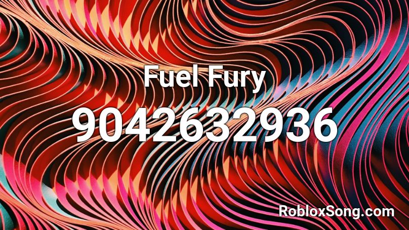 Fuel Fury Roblox ID