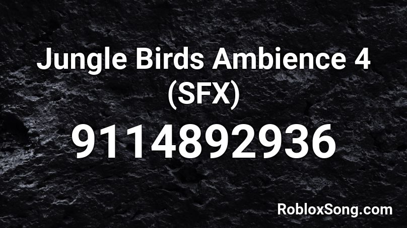 Jungle Birds Ambience 4 (SFX) Roblox ID