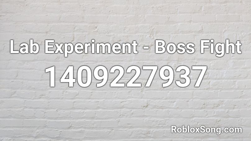 Lab Experiment Boss Fight Roblox Id Roblox Music Codes - roblox lab experiment codes