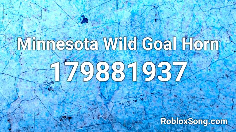 Minnesota Wild Goal Horn Roblox Id Roblox Music Codes - veni emmanuel sound id roblox