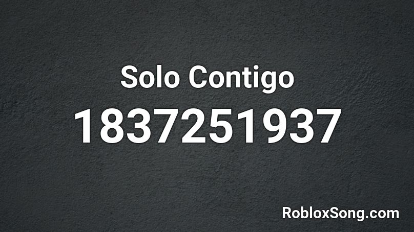 Solo Contigo Roblox ID