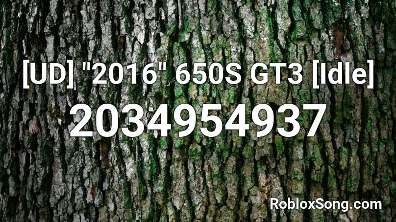 2016 650S GT3 [Idle] Roblox ID