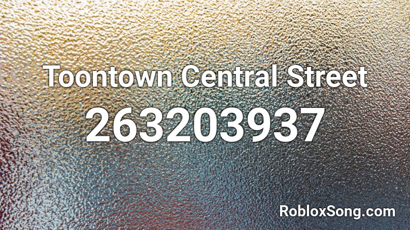 Toontown Central Street Roblox ID