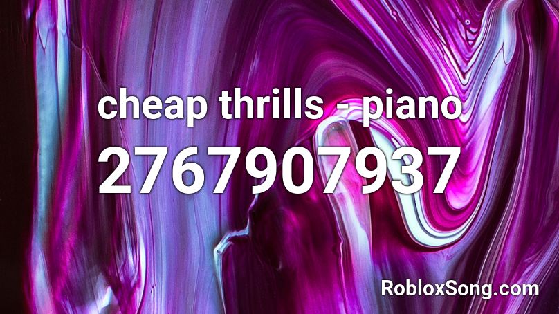 Cheap Thrills Piano Roblox Id Roblox Music Codes - roblox studio piano