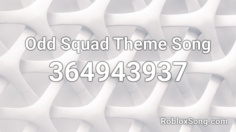 Odd Squad Theme Song Roblox ID