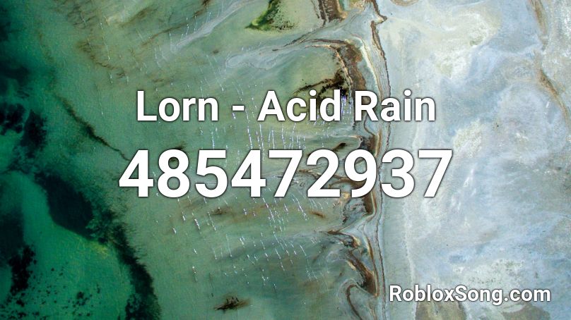 Lorn - Acid Rain Roblox ID