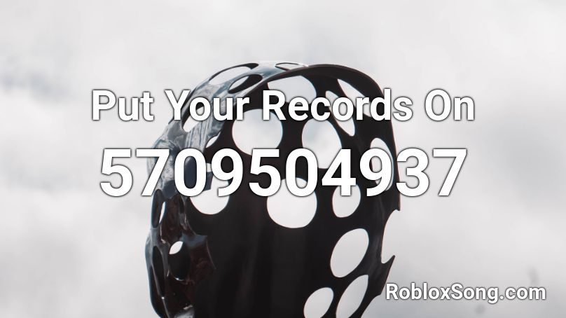 Put Your Records On Roblox ID