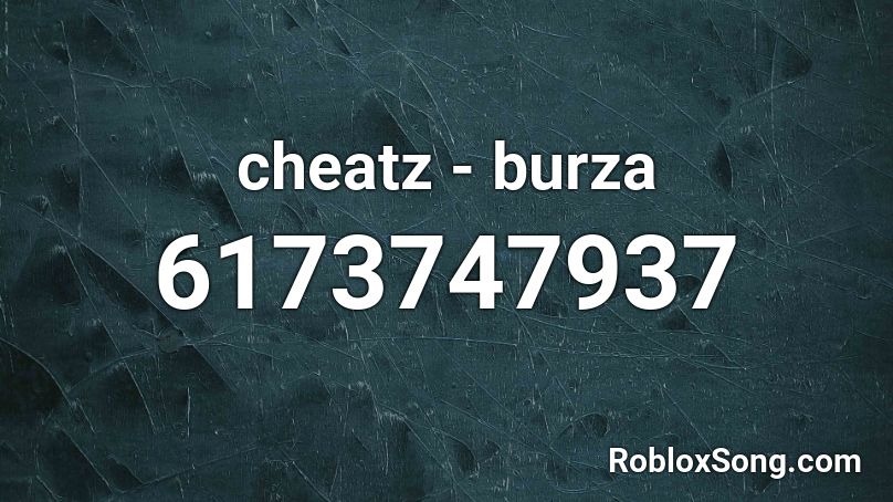 cheatz - burza Roblox ID