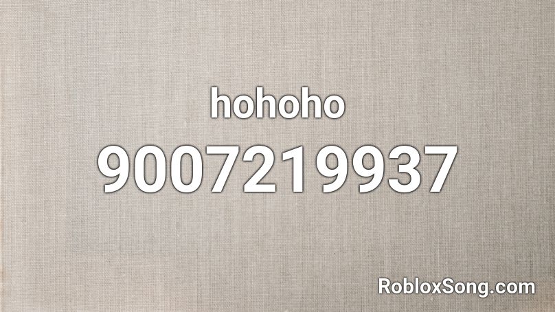 hohoho Roblox ID