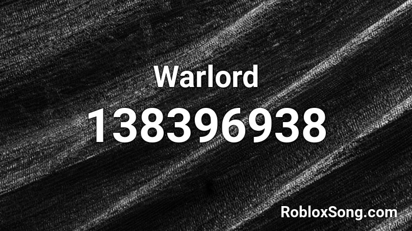 Warlord Roblox ID