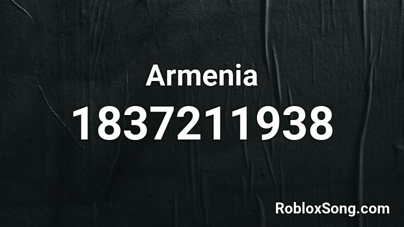 Armenia Roblox ID