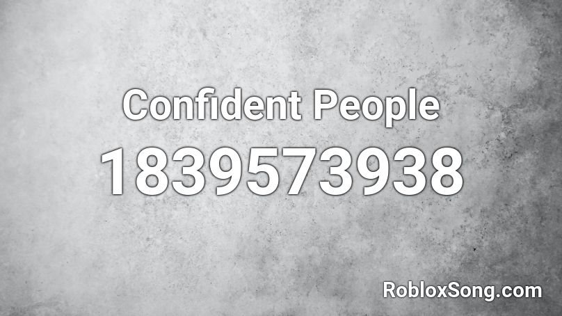 Confident People Roblox ID