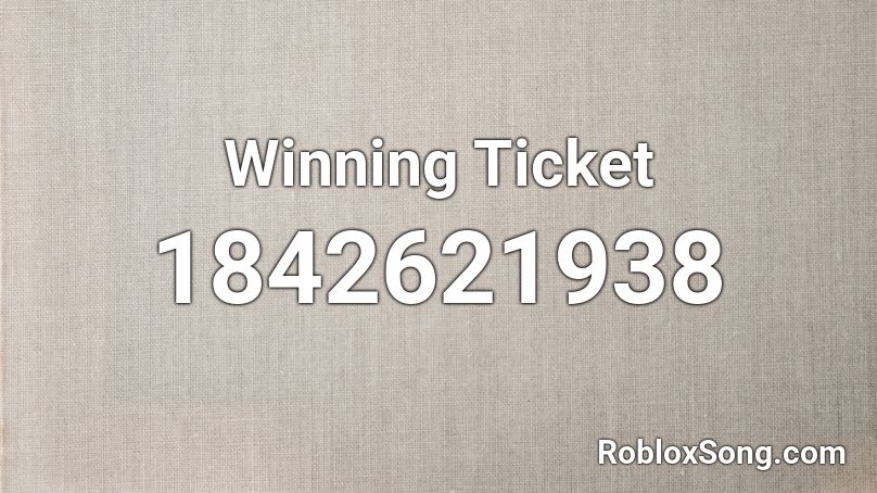 Winning Ticket Roblox ID