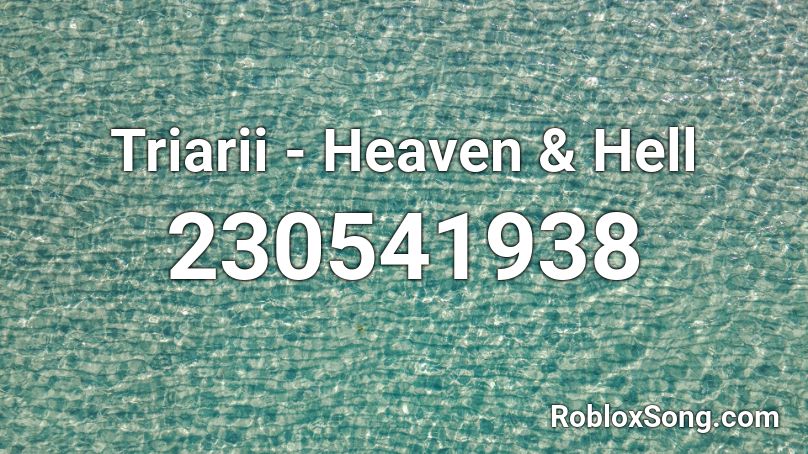 Triarii - Heaven & Hell Roblox ID