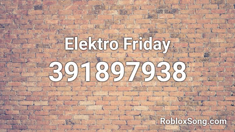 Elektro Friday Roblox ID