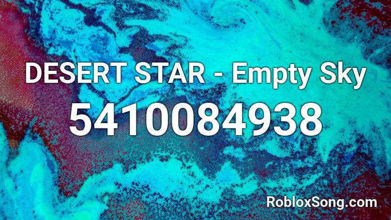 DESERT STAR - Empty Sky Roblox ID