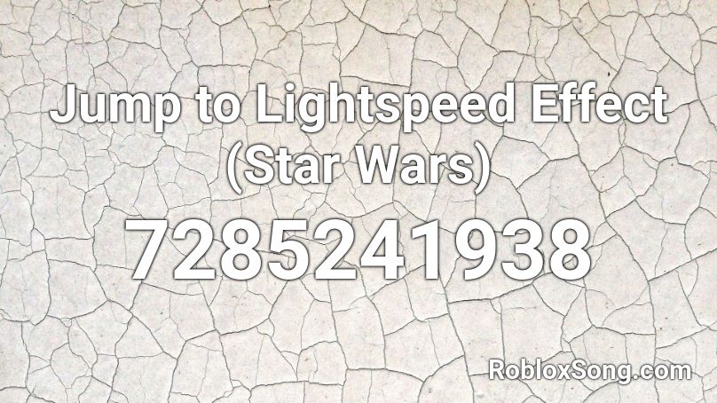 Jump to Lightspeed Effect (Star Wars) Roblox ID