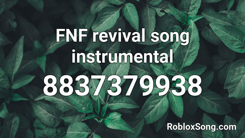 FNF revival song instrumental Roblox ID