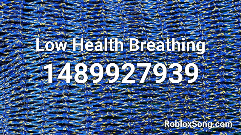 Low Health Breathing Roblox ID