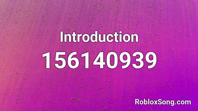 Introduction Roblox ID - Roblox music codes